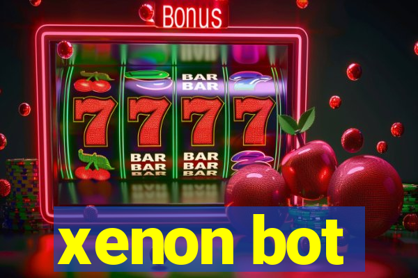 xenon bot