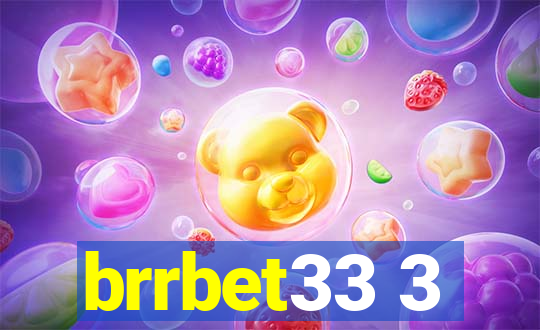 brrbet33 3