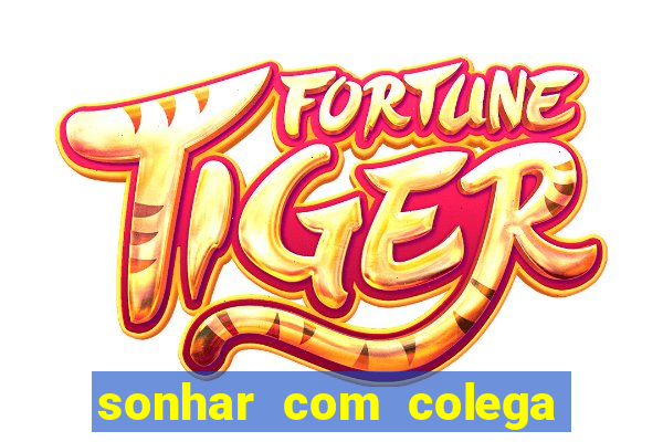 sonhar com colega de trabalho jogo do bicho