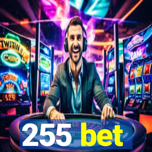 255 bet