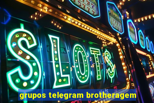 grupos telegram brotheragem