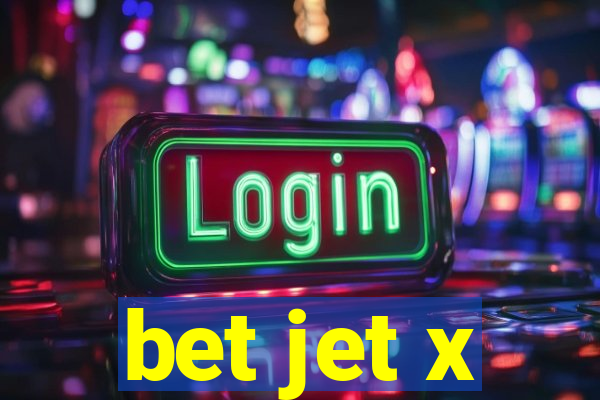 bet jet x