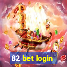 82 bet login