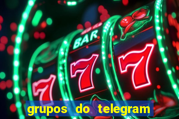 grupos do telegram mais de 18