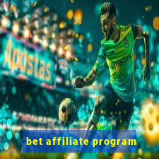 bet affiliate program