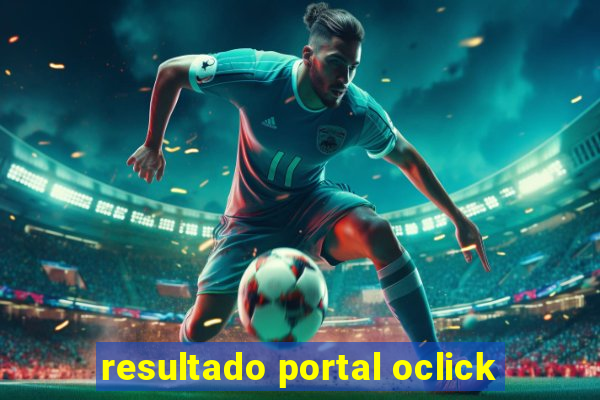 resultado portal oclick