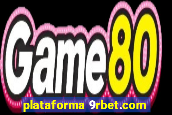 plataforma 9rbet.com