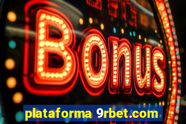 plataforma 9rbet.com