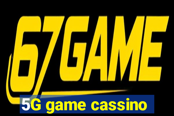 5G game cassino