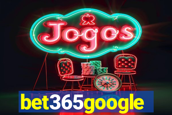 bet365google