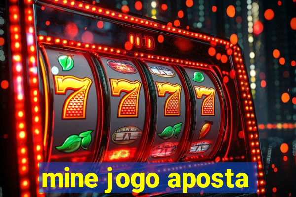 mine jogo aposta