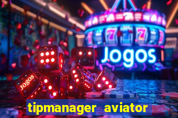 tipmanager aviator aposta ganha