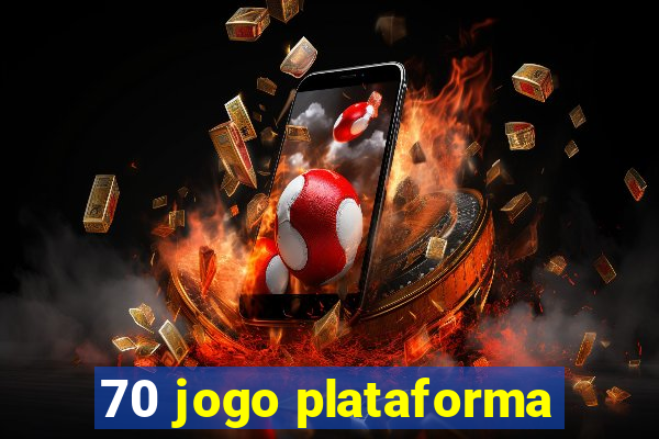 70 jogo plataforma