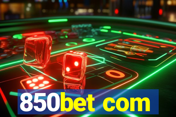 850bet com