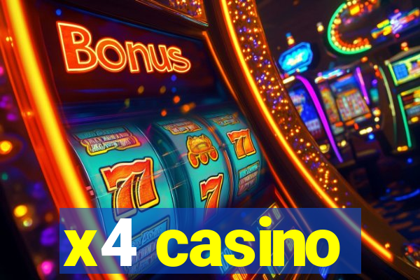 x4 casino