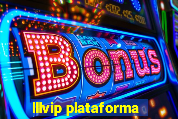 lllvip plataforma