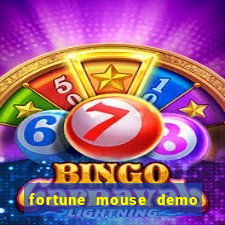 fortune mouse demo grátis dinheiro infinito