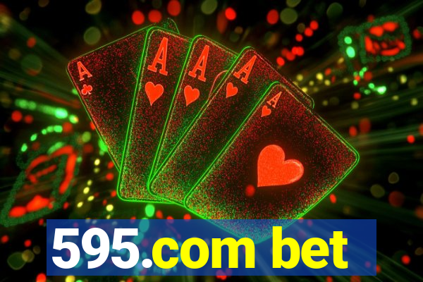 595.com bet