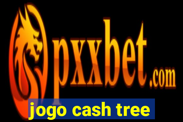 jogo cash tree