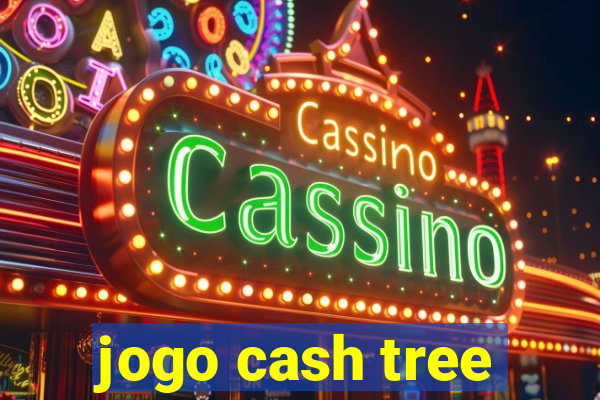 jogo cash tree