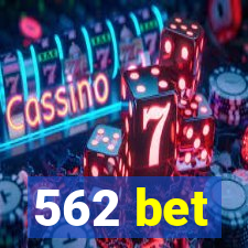 562 bet