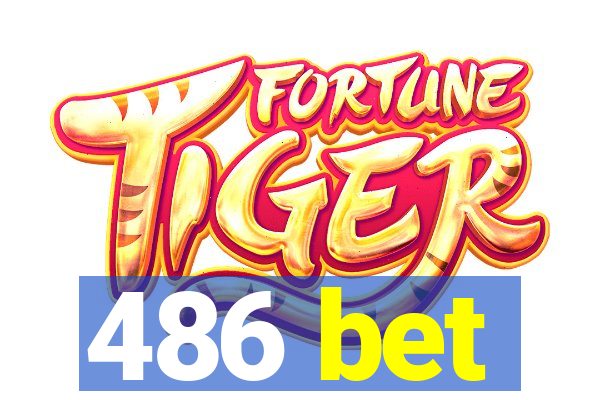 486 bet