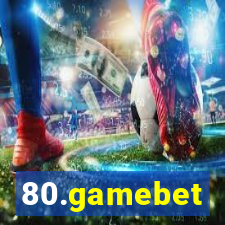 80.gamebet