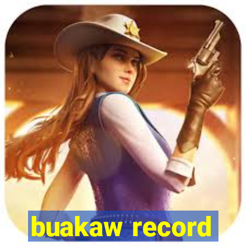 buakaw record