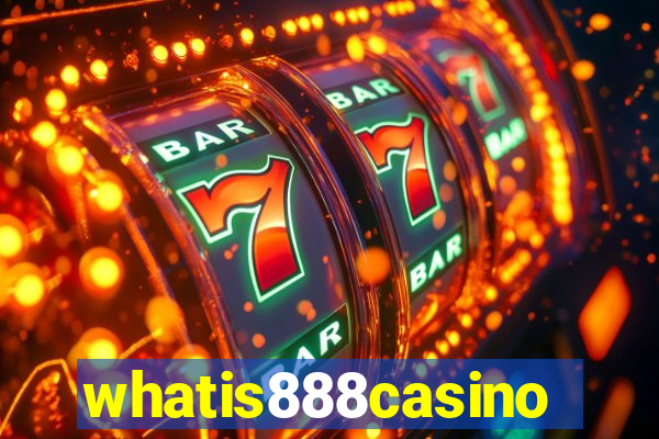 whatis888casino