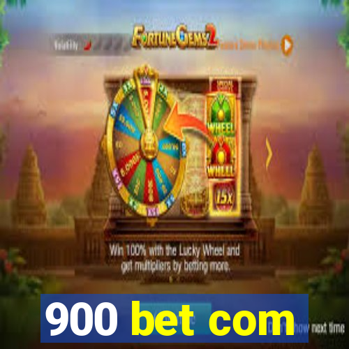 900 bet com