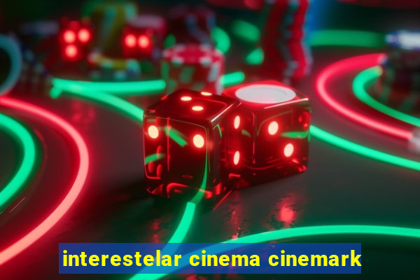 interestelar cinema cinemark