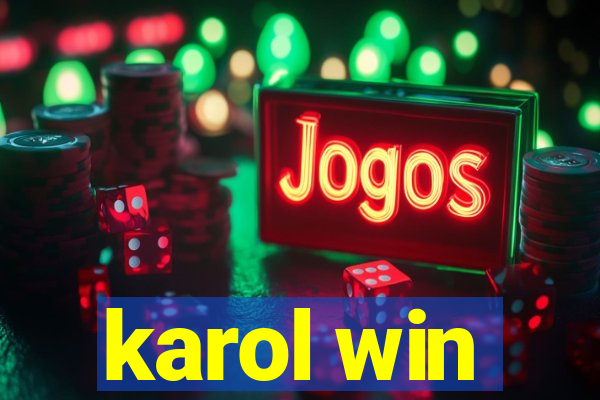 karol win