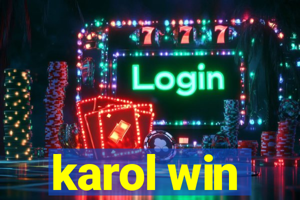 karol win