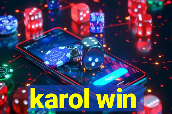 karol win