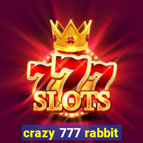 crazy 777 rabbit