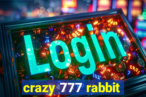 crazy 777 rabbit