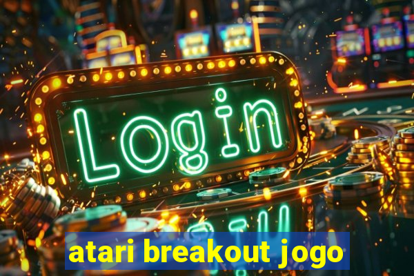 atari breakout jogo