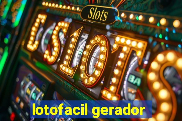 lotofacil gerador