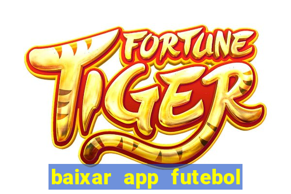 baixar app futebol da hora 3.7