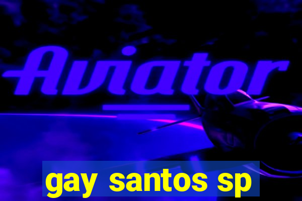 gay santos sp