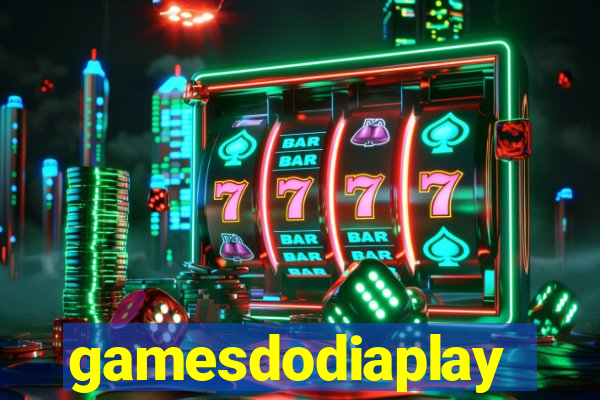 gamesdodiaplay