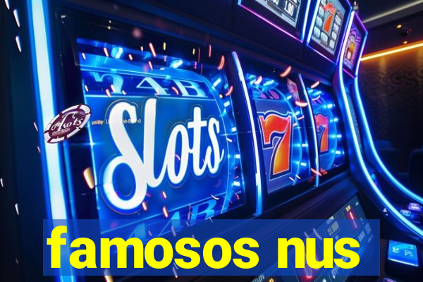 famosos nus