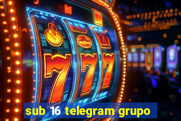 sub 16 telegram grupo