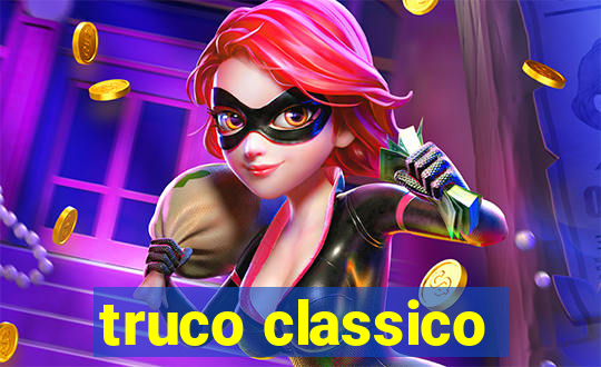 truco classico