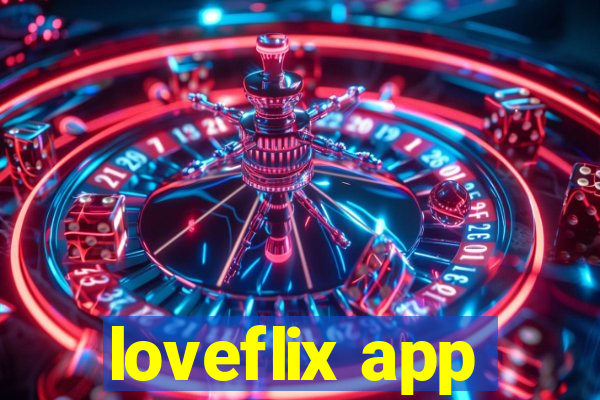 loveflix app