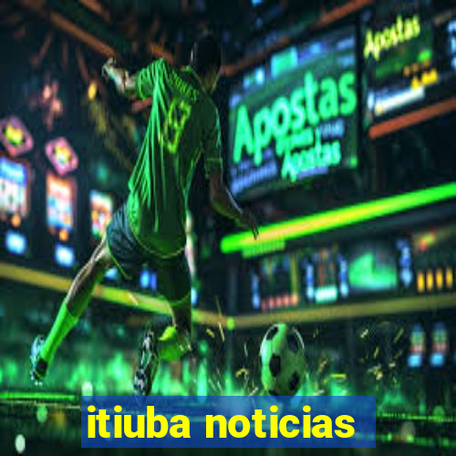 itiuba noticias