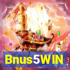 Bnus5WIN