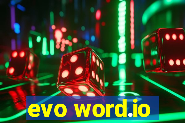 evo word.io