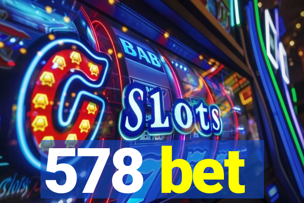 578 bet