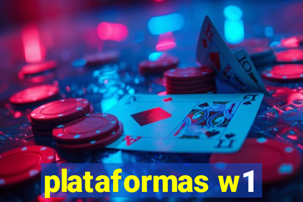 plataformas w1